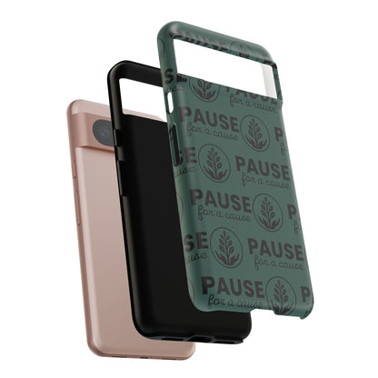 Pause for a Cause Phone Case - Gives Back!