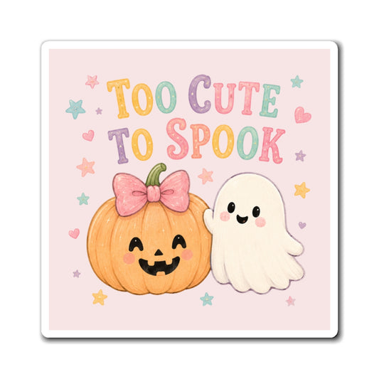 Kid's 'Too Cute to Spook' - Magnet
