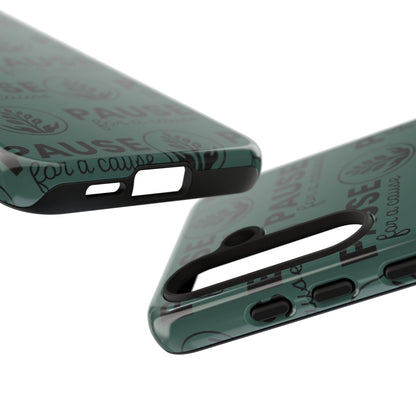 Pause for a Cause Phone Case - Gives Back!