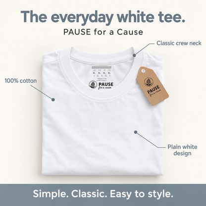 Pause for a Cause Everyday White Tee